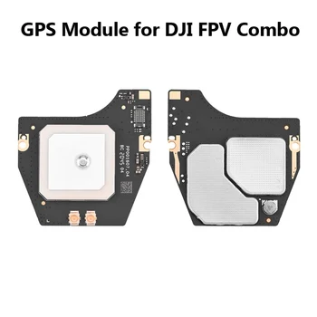 GPS Odbor Modul za DJI FPV Combo Brnenje GPS Komponente Modela Popravila Zamenjava Rezervnih Delov za DJI FPV Zrakoplova Dodatki