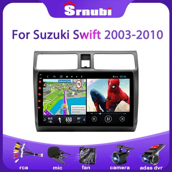 Srnubi Android 10 avtoradia Za Suzuki Swift 2003 - 2008 2009 2010 Multimedijski Predvajalnik Videa 2Din Navigacija GPS Carplay Vodja enote
